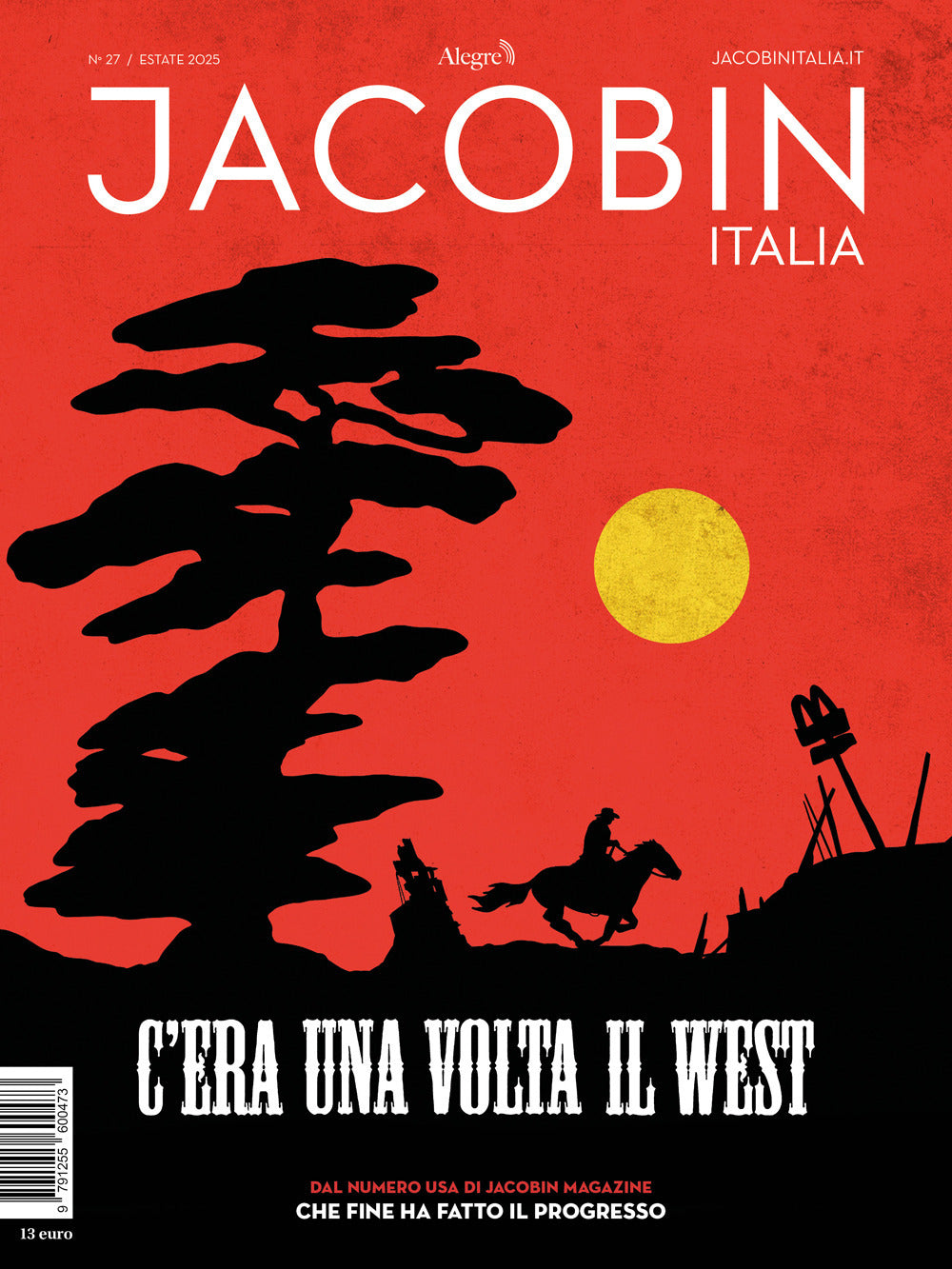 Jacobin Italia. Vol. 27: C'era una volta il West