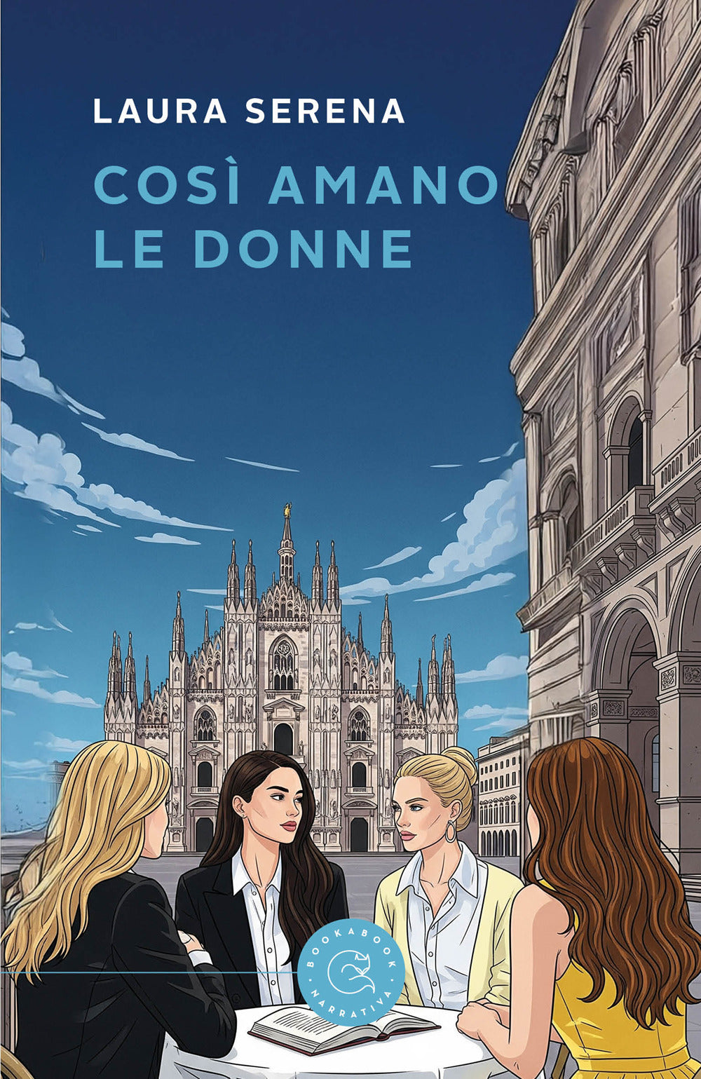 Così amano le donne. Un'indagine della commissaria Lara Alfieri, tra passioni e segreti
