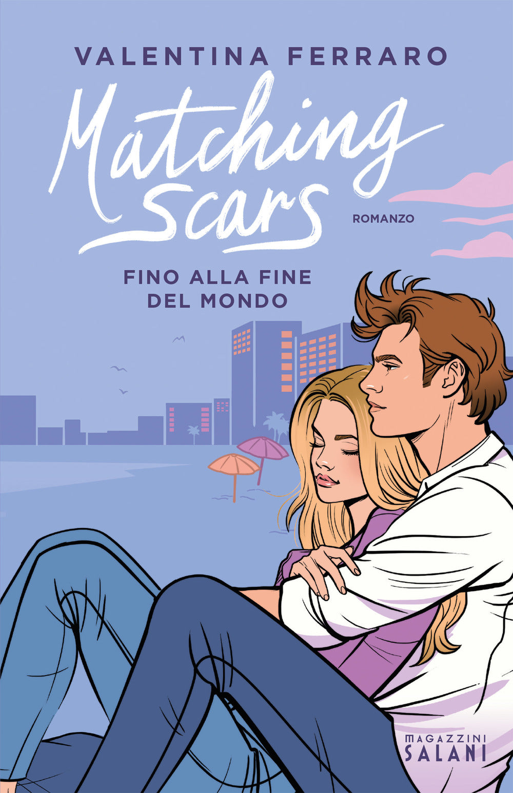 Matching Scars. Fino alla fine del mondo