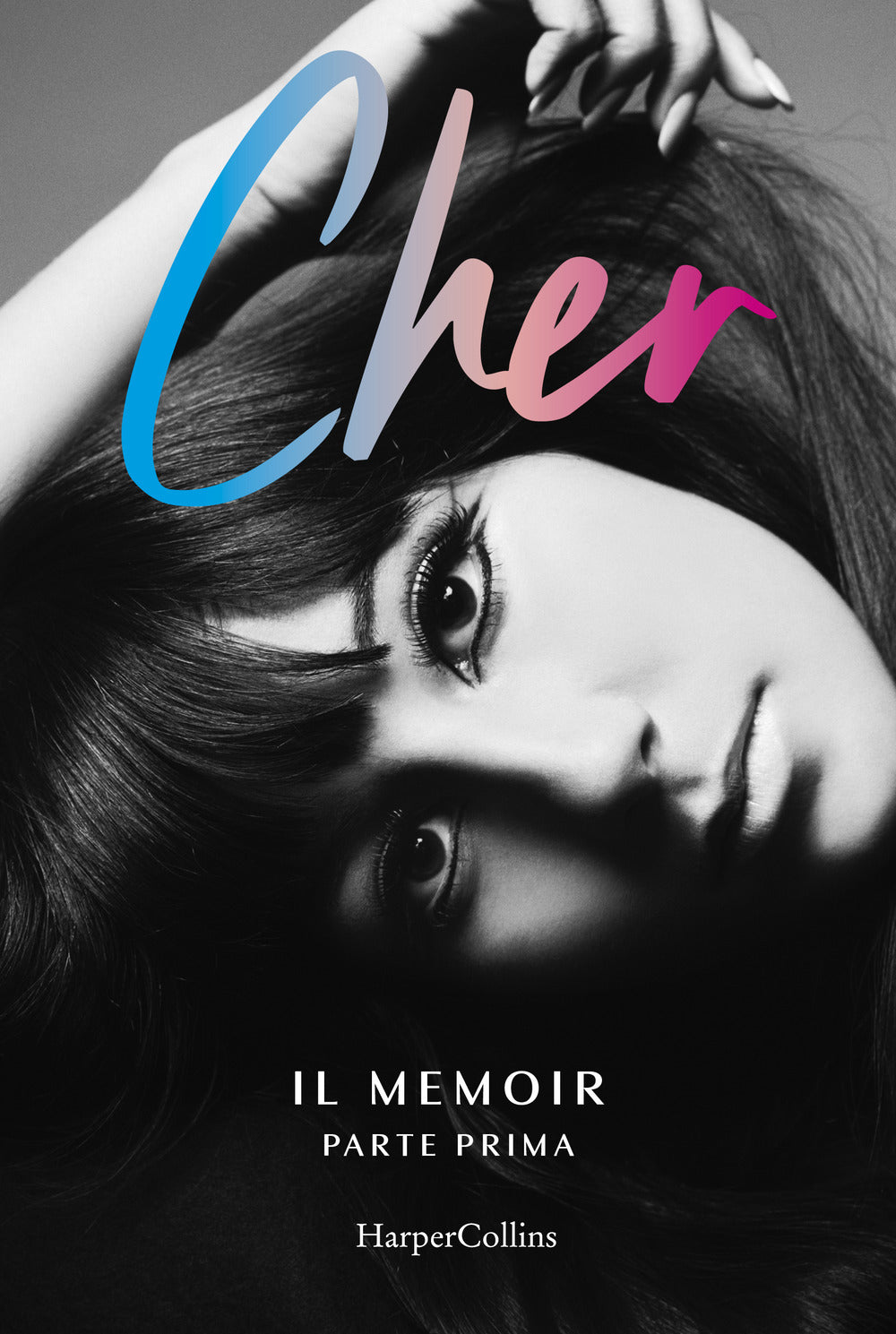 Cher. Il memoir. Ediz. italiana. Vol. 1