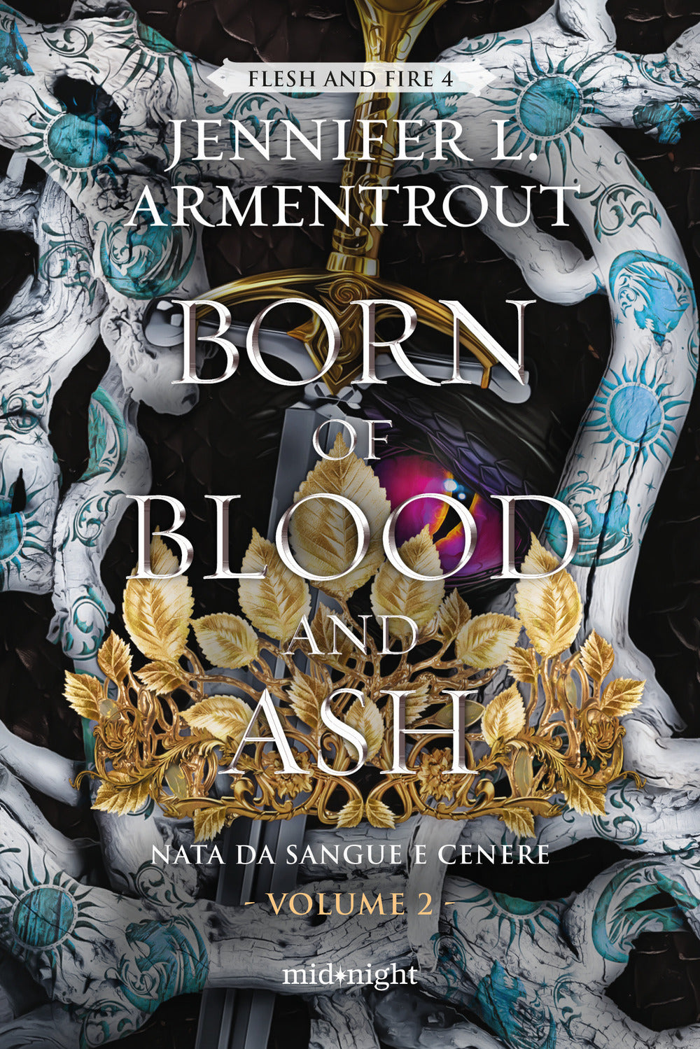 Born of blood and ash. Nata da sangue e cenere. Vol. 2