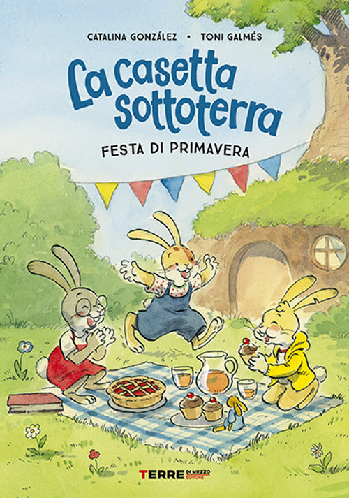 La casetta sottoterra. Festa di primavera