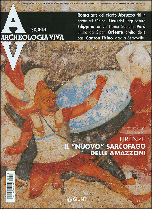 Archeologia Viva n. 130 - luglio/agosto 2008. Rivista bimestrale