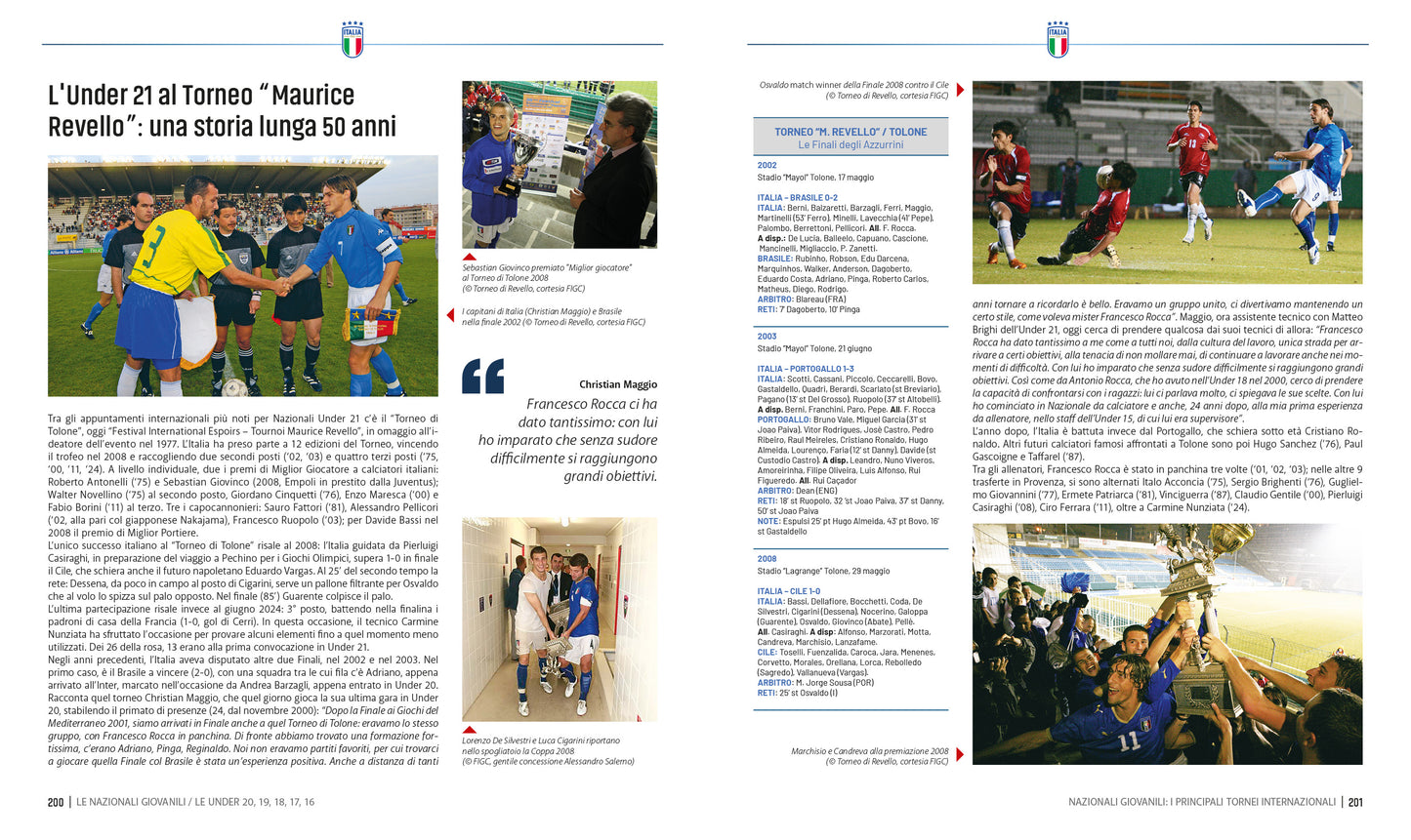 Quei favolosi anni in cui diventammo azzurri. Storia delle nazionali giovanili narrata insieme a 50 calciatori che hanno fatto parte delle "Under" dal 1948 a oggi