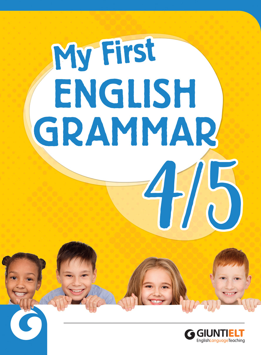 MY FIRST ENGLISH GRAMMAR - cl 4 e 5