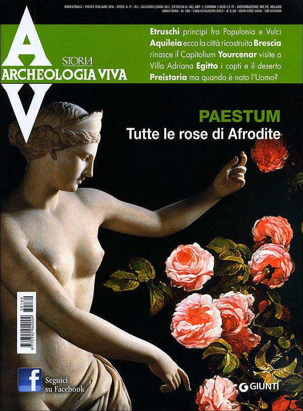 Archeologia Viva n. 160 - luglio/agosto 2013. Rivista bimestrale
