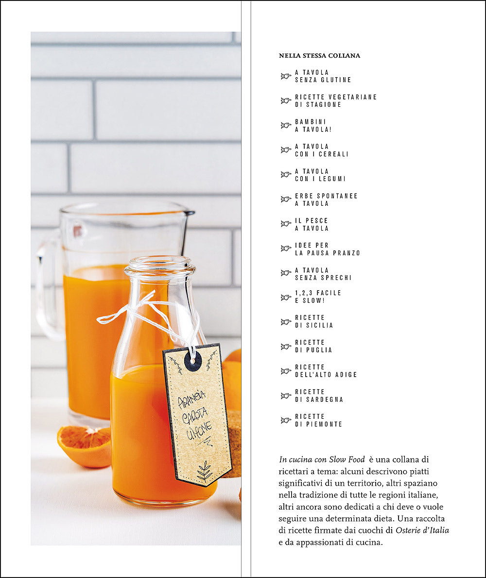 Succhi ed estratti slow. Tutti gli abbinamenti secondo stagione