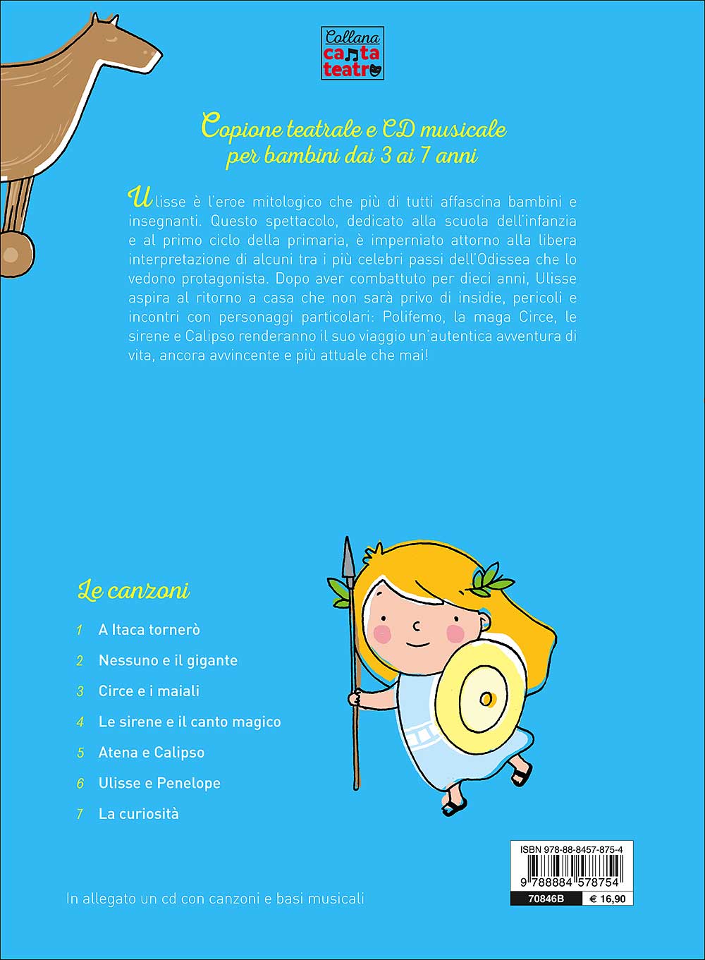Che mito, Ulisse! + CD. Spettacolo per bambini con canzoni ispirato all'Odissea - CD con canzoni e basi musicali - Canta teatro