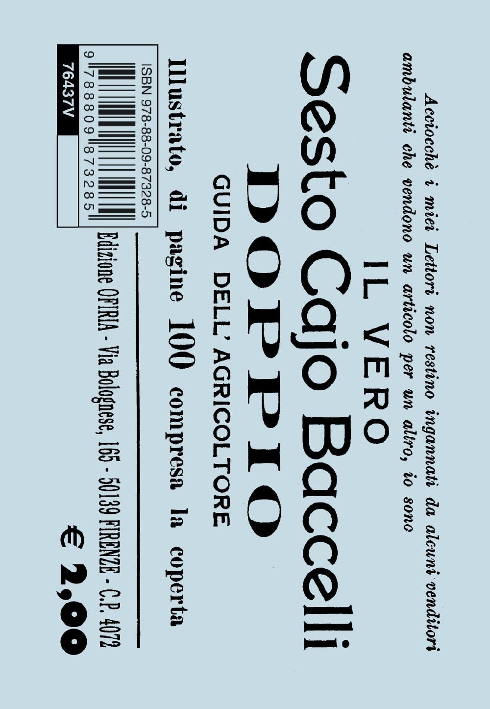 Il vero Sesto Cajo Baccelli 2019. Guida dell'agricoltore. Lunario per l'anno 2019