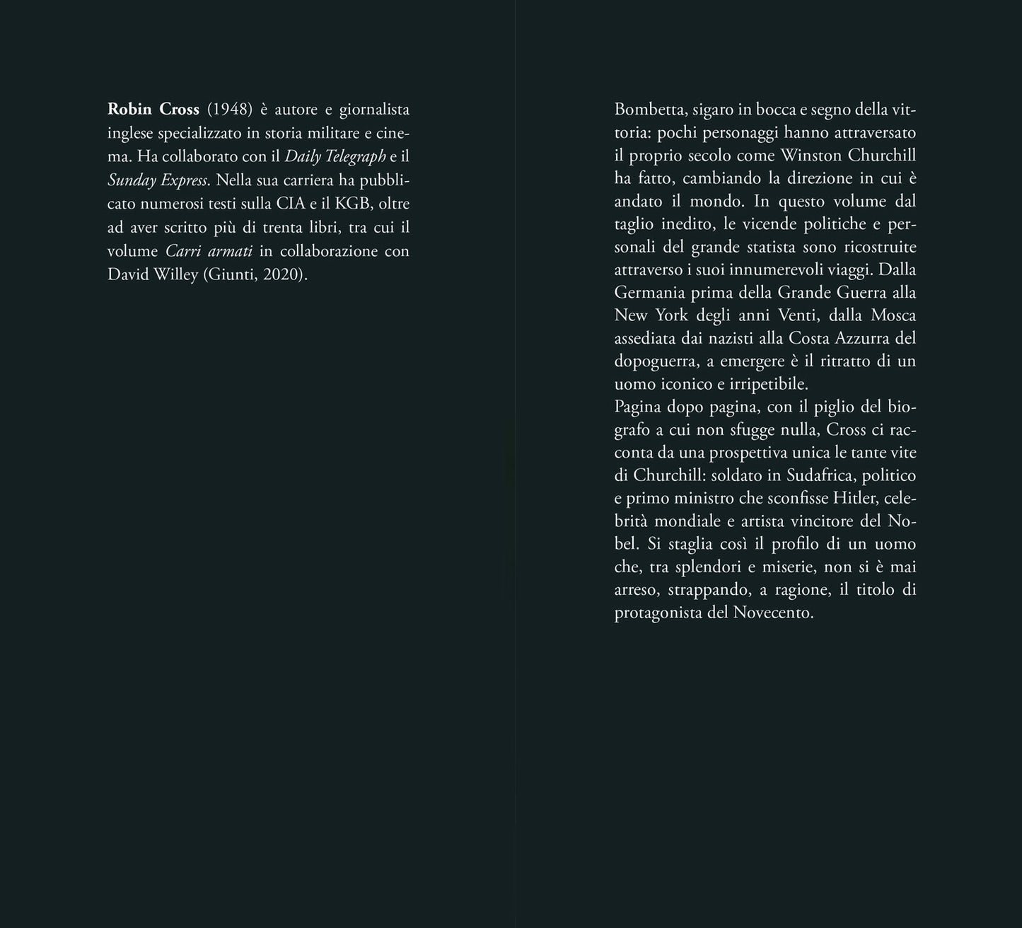 Winston Churchill. Viaggi, incontri, missioni dell'uomo che non si è mai arreso