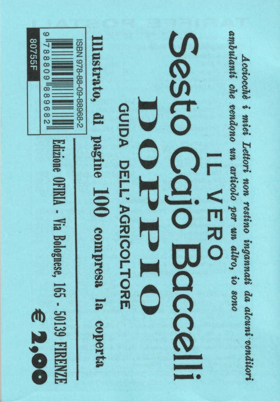 Il vero Sesto Cajo Baccelli 2020. Guida dell'agricoltore. Lunario per l'anno 2020
