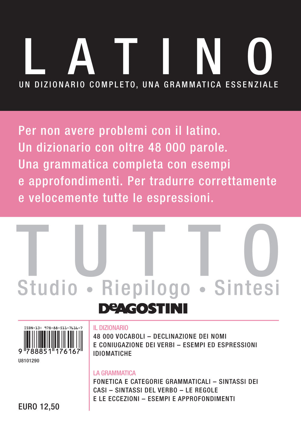 Tutto latino. Un dizionario completo, una grammatica essenziale.