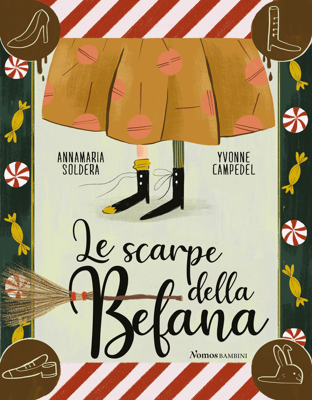 Le scarpe della Befana. Ediz. illustrata.