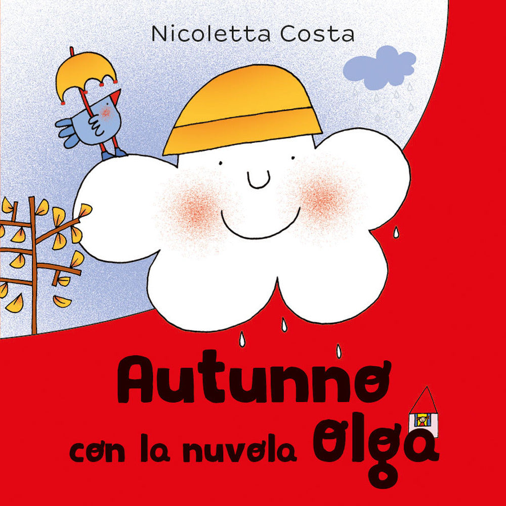 Autunno con la nuvola Olga. Ediz. a colori.