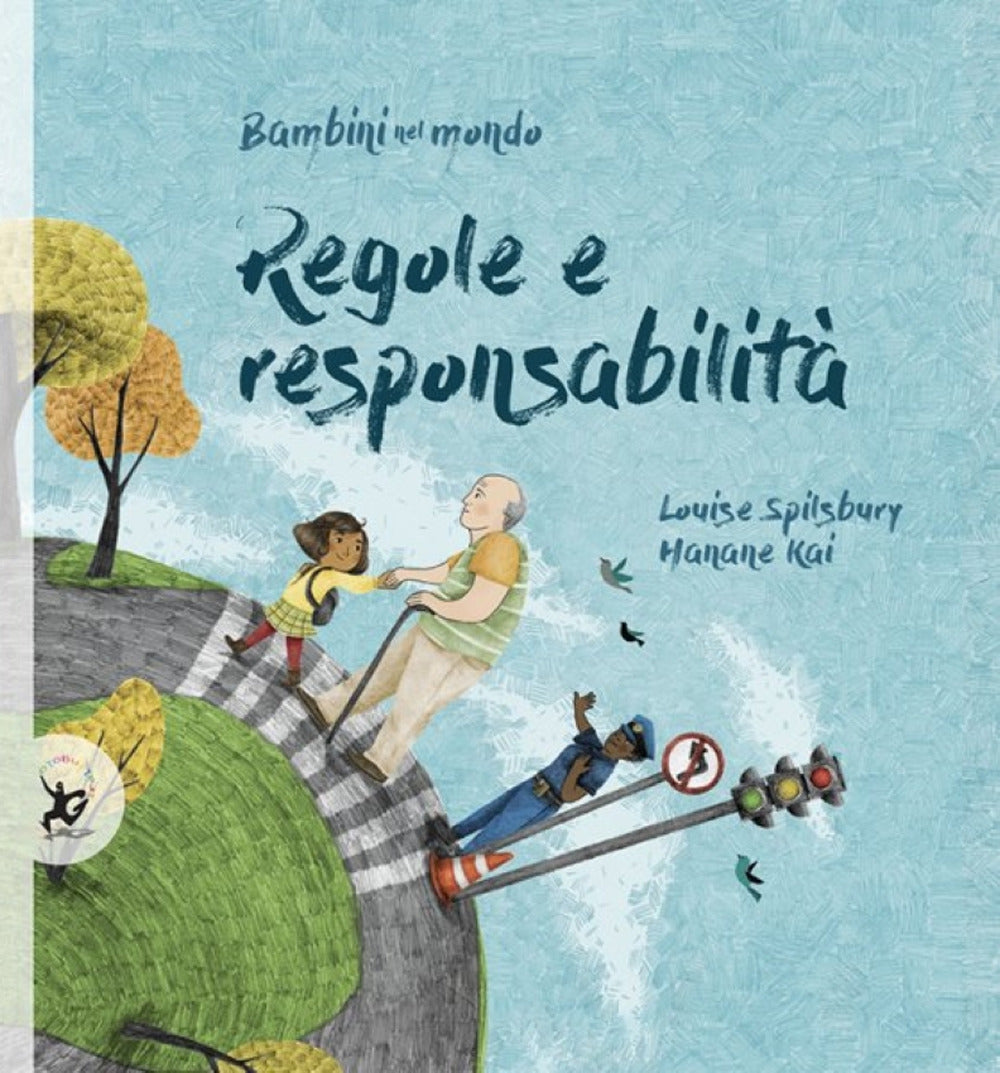 Regole e responsabilità. Bambini nel mondo.