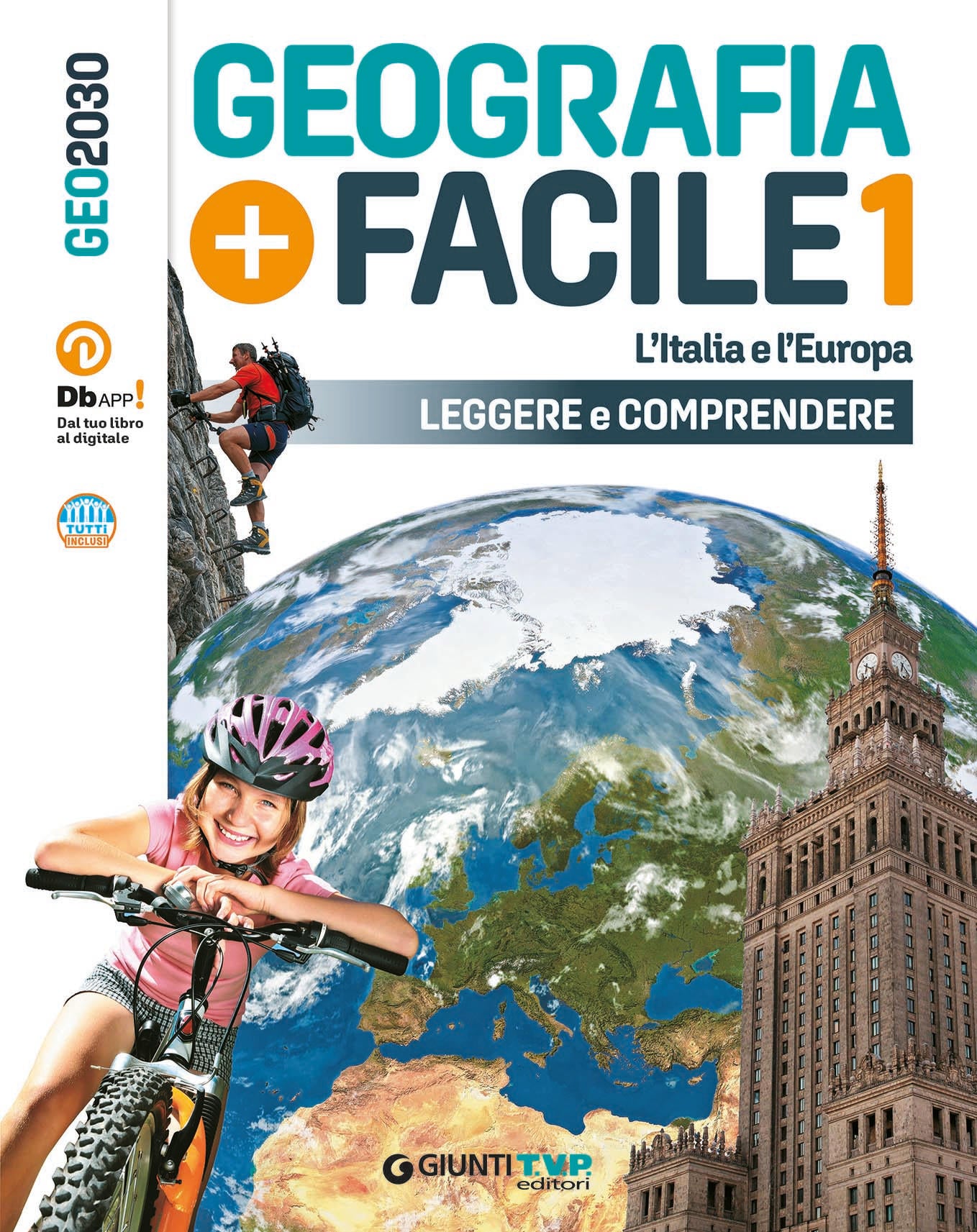 Geo2030 Vol. 1 Vol. Geografia più facile. L'Italia e l'Europa