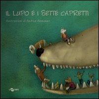 Il lupo e i sette capretti. Ediz. CAA.