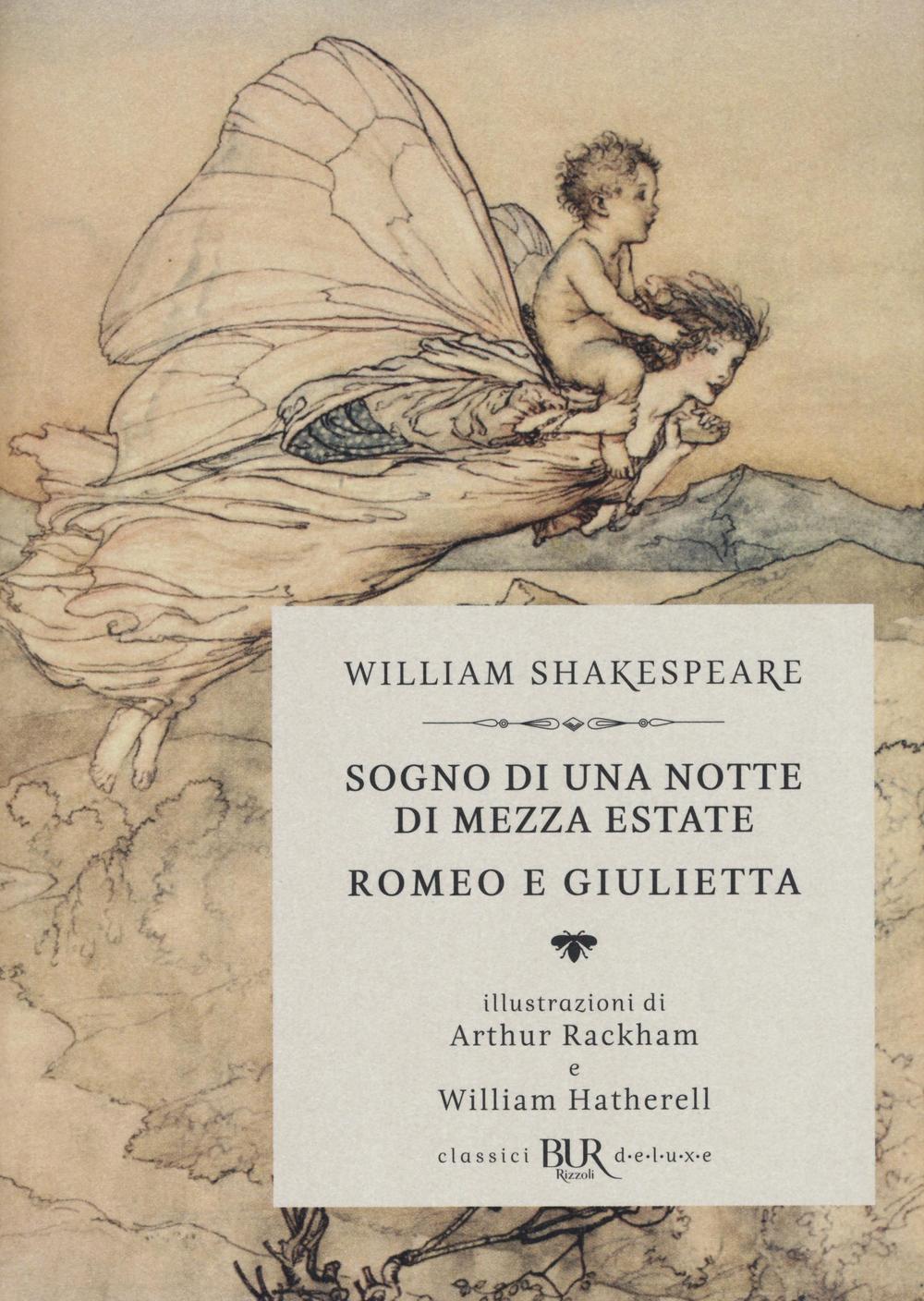 Sogno di una notte di mezza estate-Romeo e Giulietta.