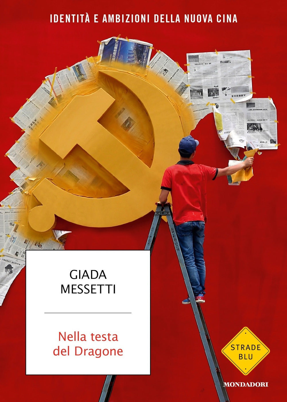 Nella testa del Dragone. Identità e ambizioni della nuova Cina.