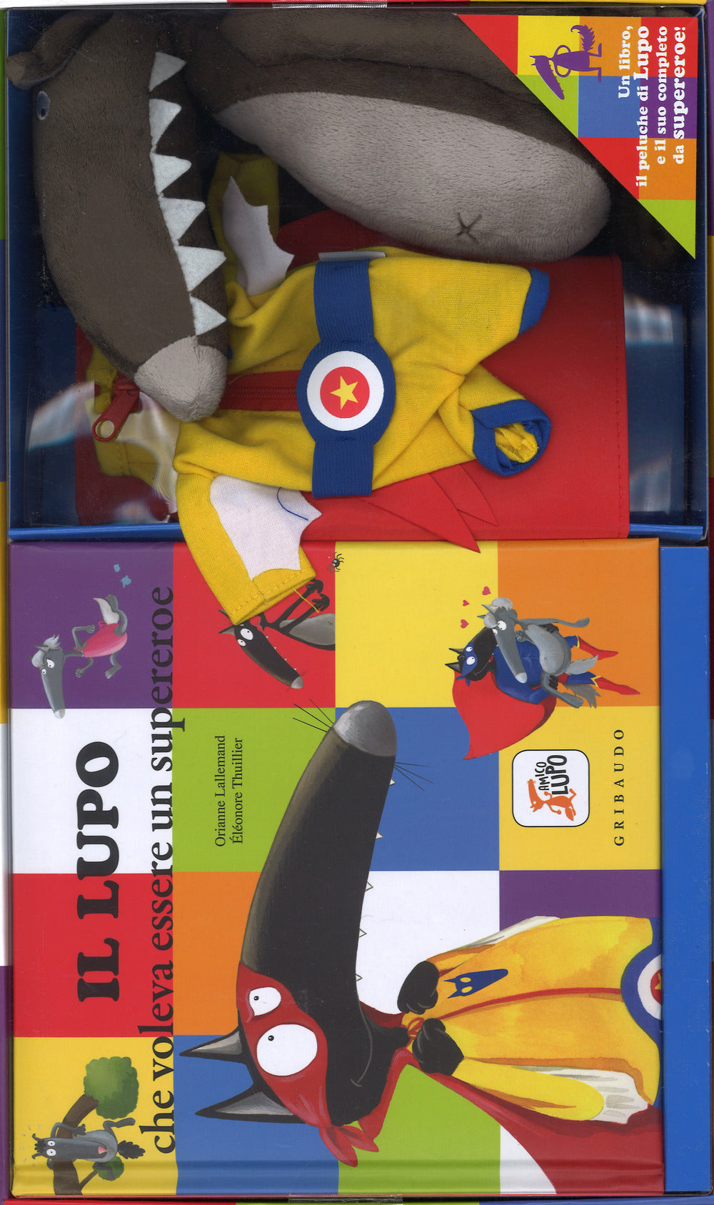 Il lupo che voleva essere un supereroe. Amico lupo. Ediz. a colori. Con gadget.