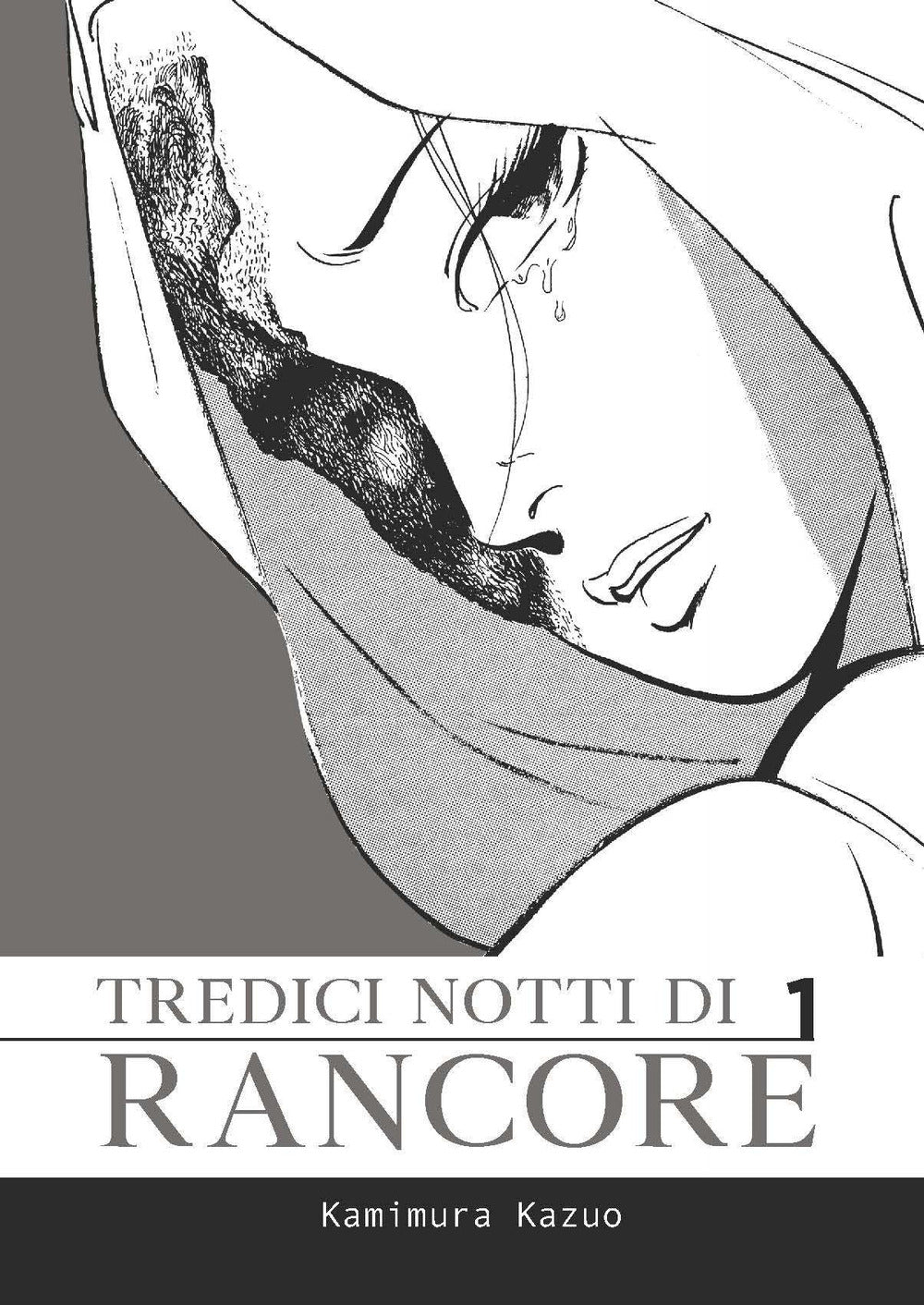 Tredici notti di rancore. Vol. 1.