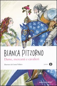 Dame, mercanti e cavalieri.