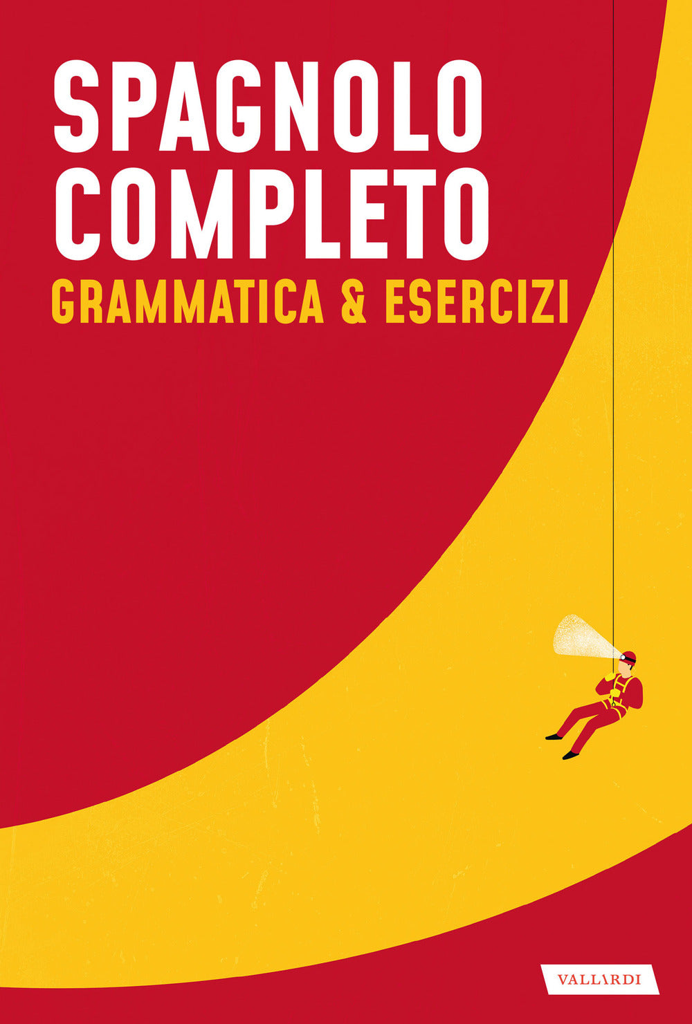 Spagnolo completo. Grammatica & esercizi.