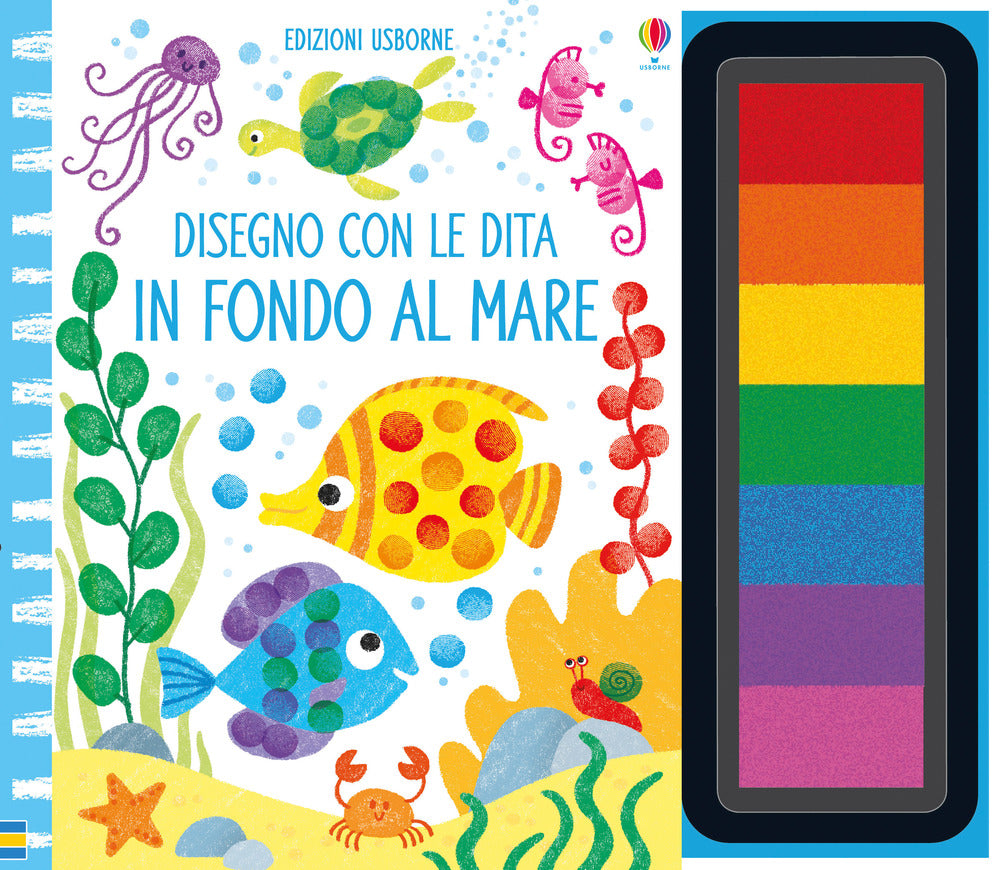 In fondo al mare. Disegno con le dita. Ediz. a colori. Ediz. a spirale. Con gadget.
