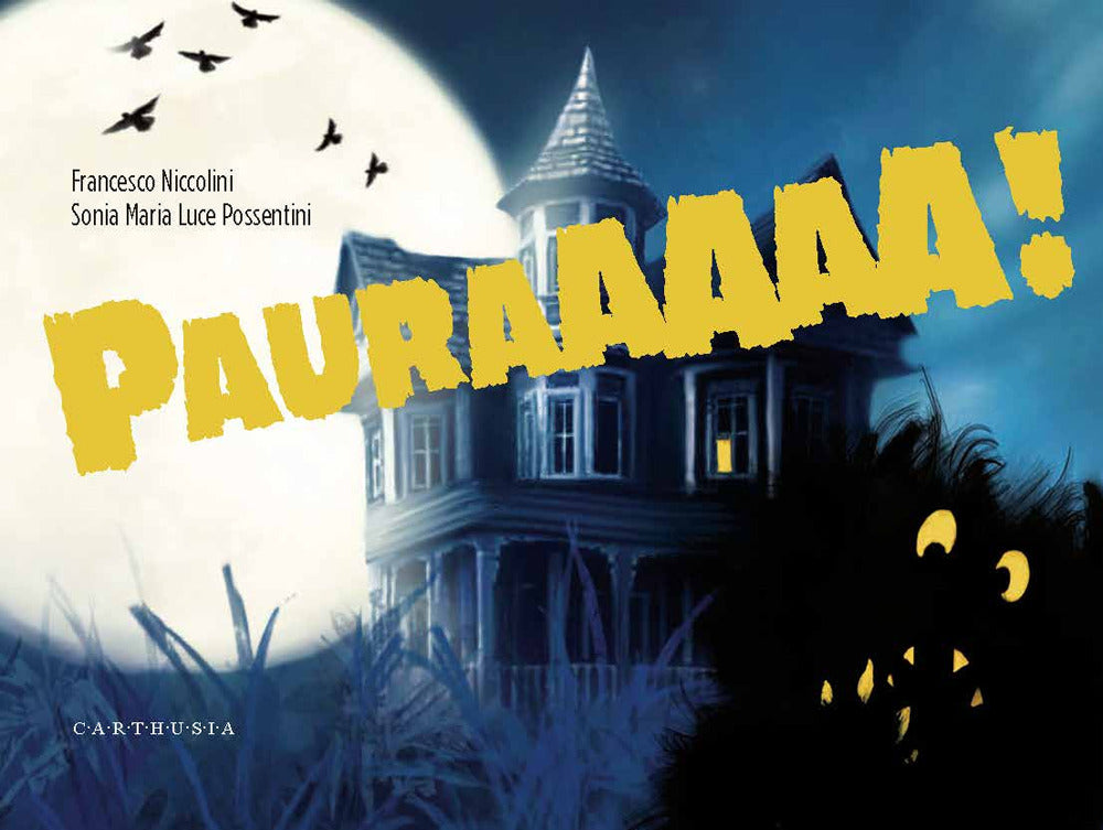 Pauraaaaa! Ediz. a colori.