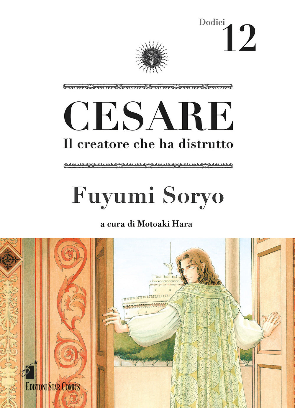 Cesare. Il creatore che ha distrutto. Vol. 12.