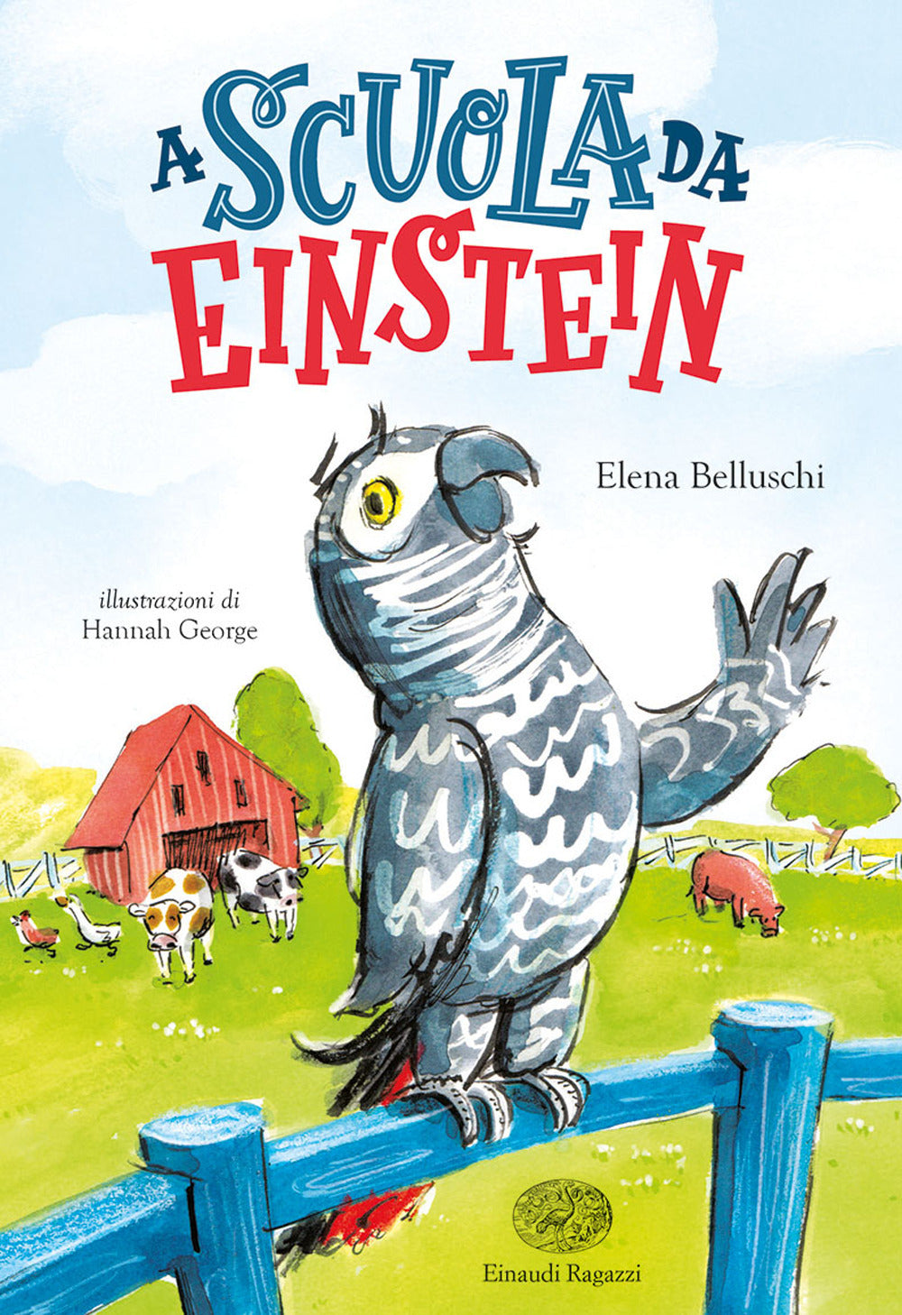 A scuola da Einstein. Ediz. a colori.