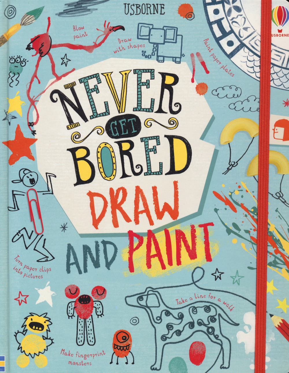 Never get bored book. Draw and paint.