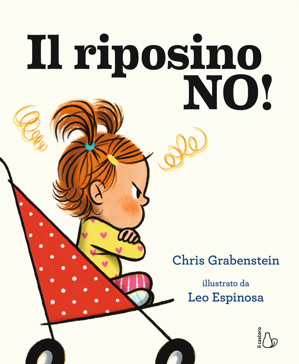 Il riposino no! Ediz. a colori.