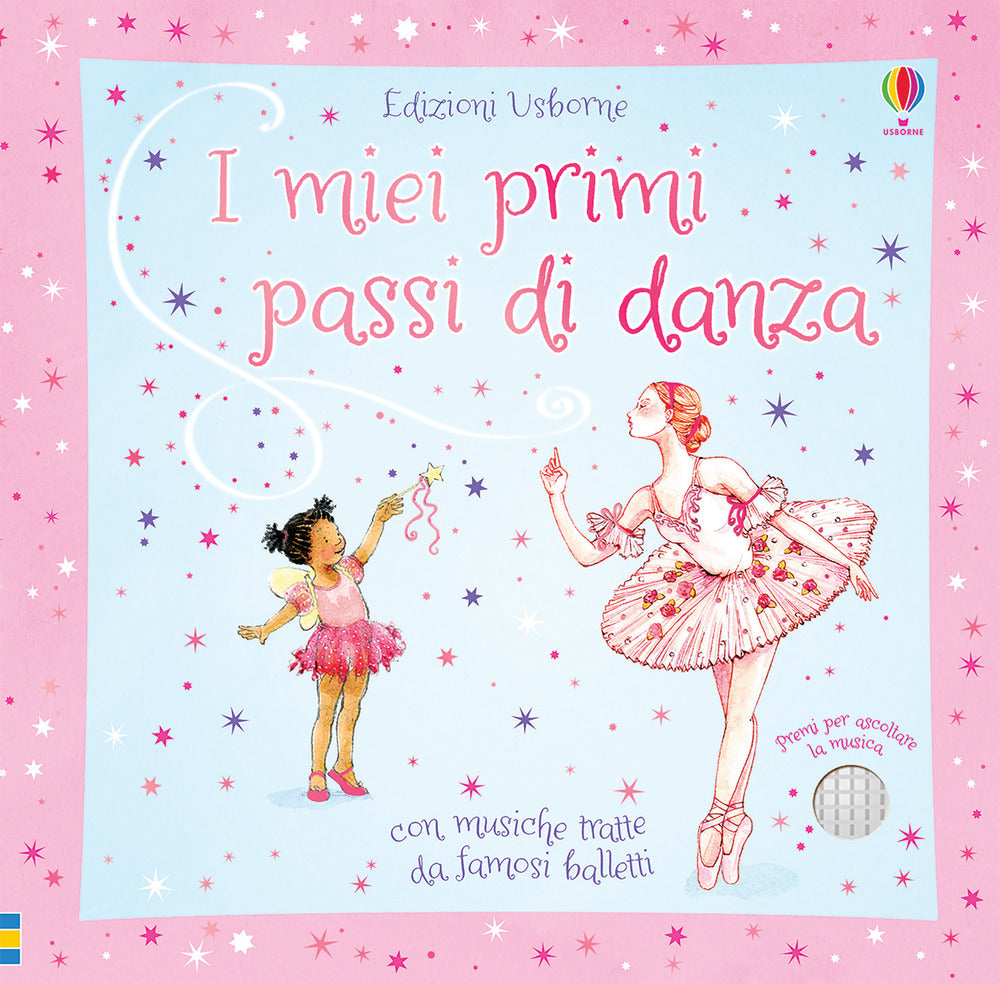 I miei primi passi di danza. Ediz. a colori.