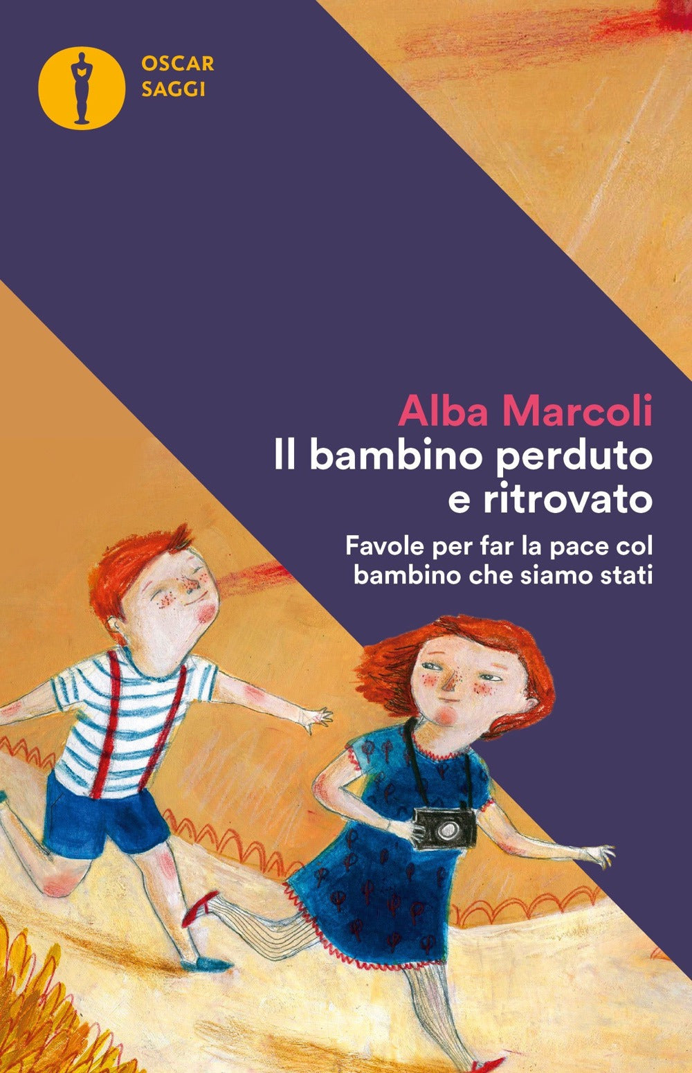 Il bambino perduto e ritrovato. Favole per far la pace col bambino che siamo stati.