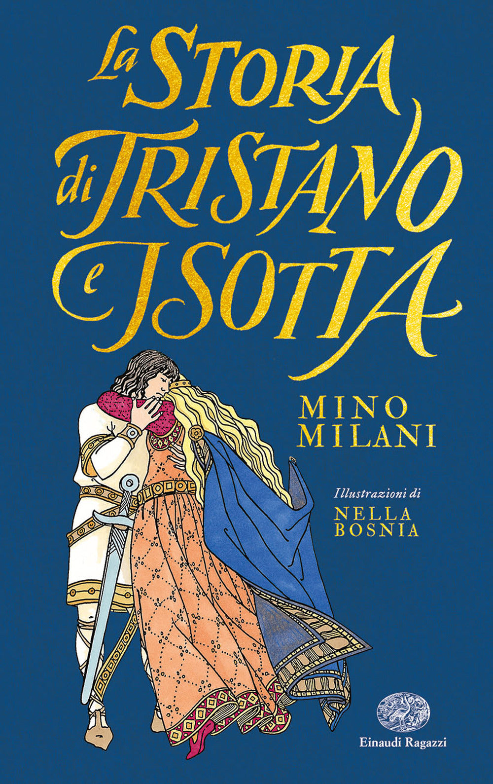 La storia di Tristano e Isotta. Ediz. illustrata.
