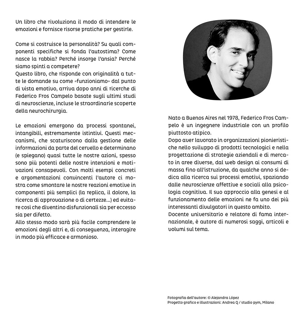 La mappa delle emozioni. Amore, paura, entusiasmo, rabbia, empatia... come proviamo ciò che proviamo