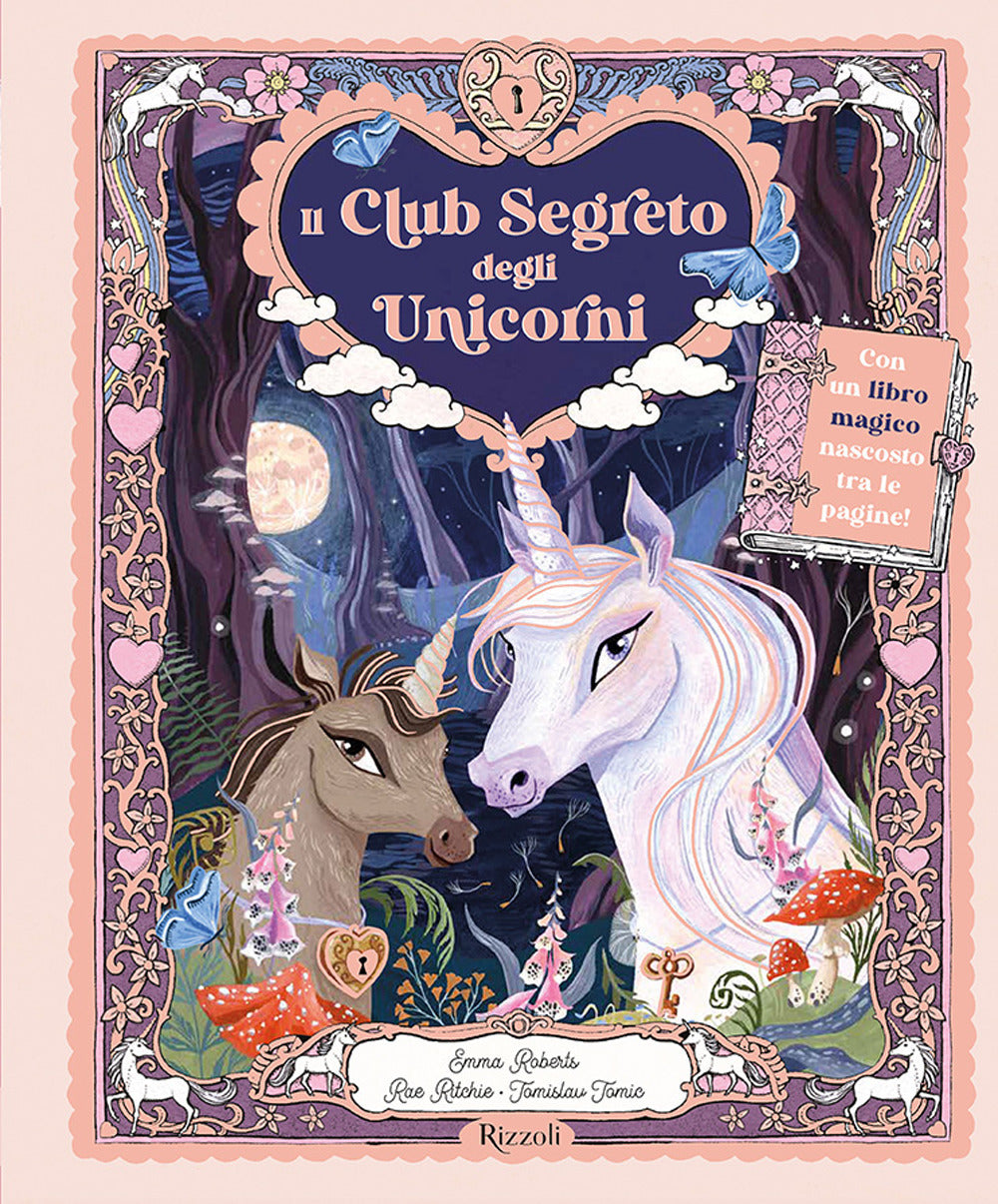 Il club segreto degli unicorni. Ediz. a colori.