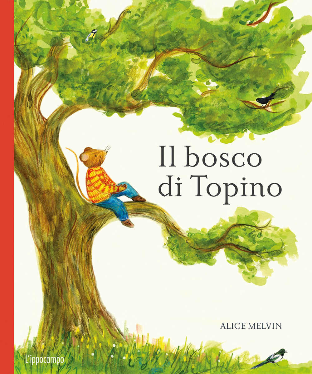 Il bosco di Topino. Ediz. illustrata.