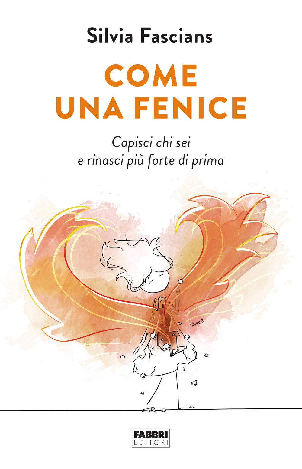 Come una fenice. Capisci chi sei e rinasci più forte di prima