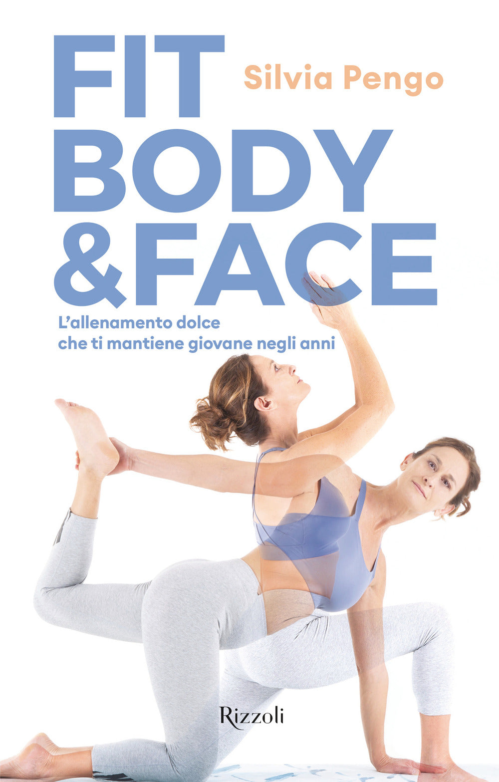 Fit body & face. L'allenamento dolce che ti mantiene giovane negli anni.