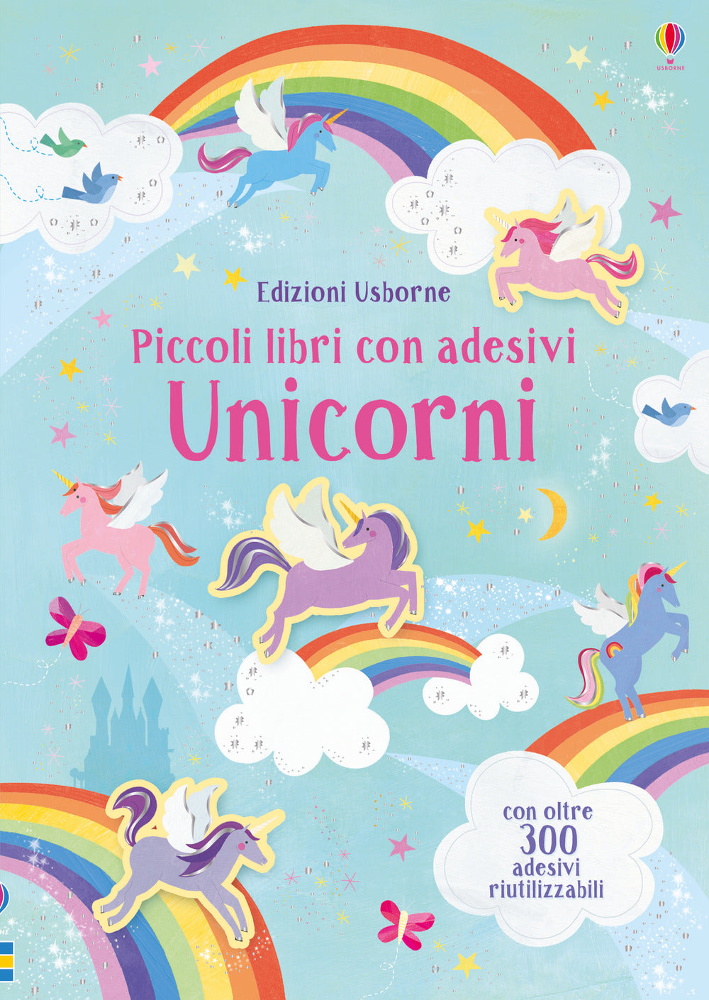 Unicorni. Piccoli libri con adesivi. Ediz. a colori.