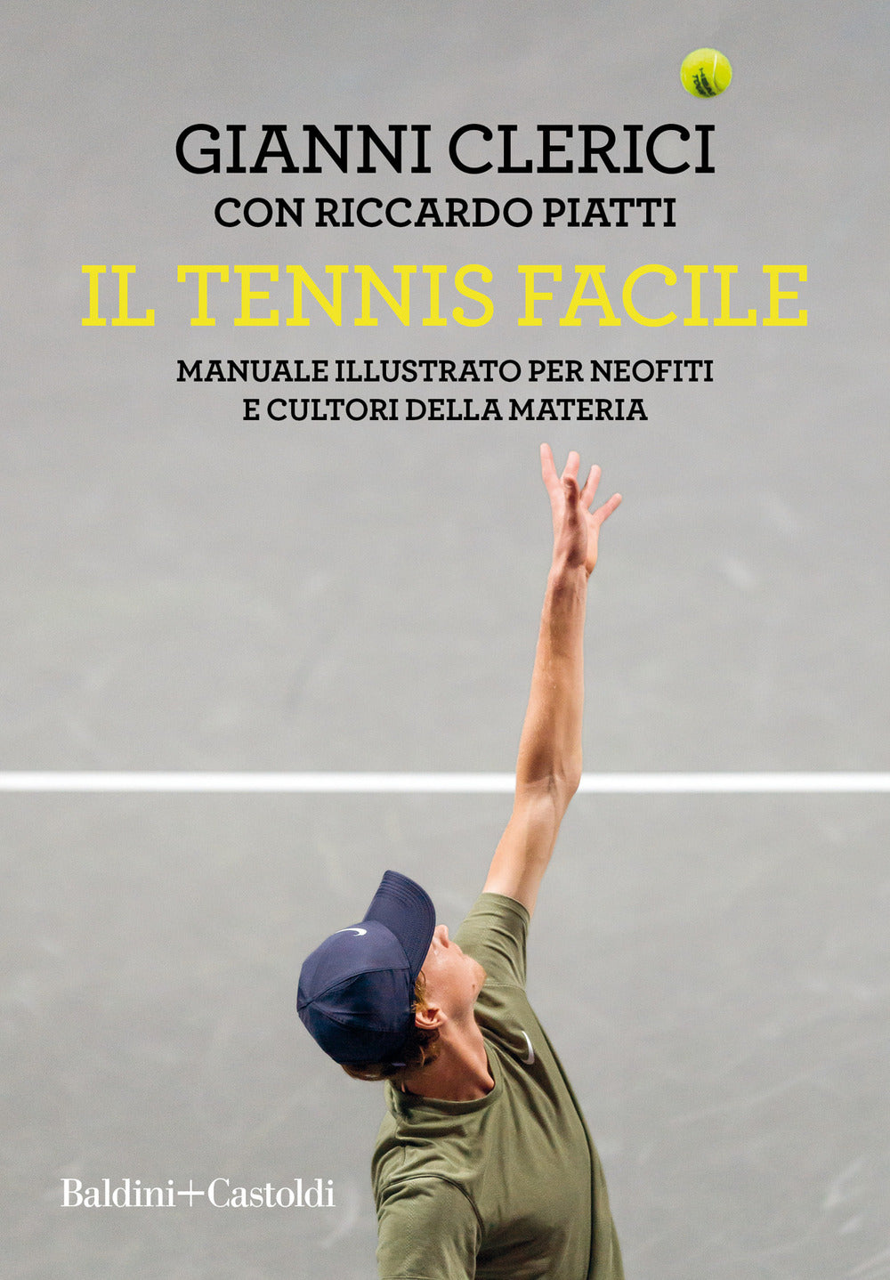 Il tennis facile. Manuale illustrato per neofiti e cultori della materia.
