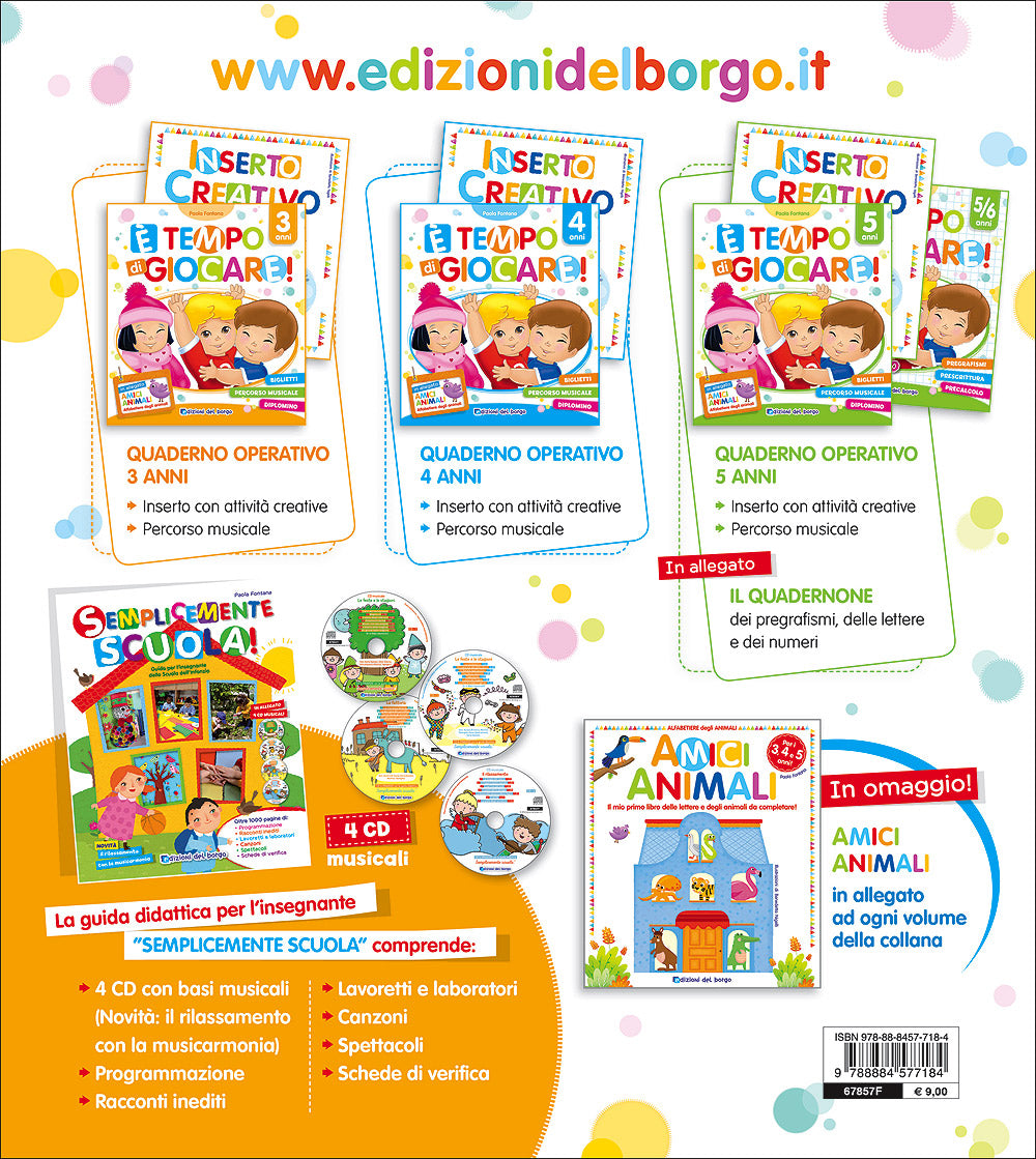 E' tempo di giocare! - 3 anni. Biglietti Percorso musicale Diplomino - In allegato ''Amici animali'' Alfabetiere degli animali