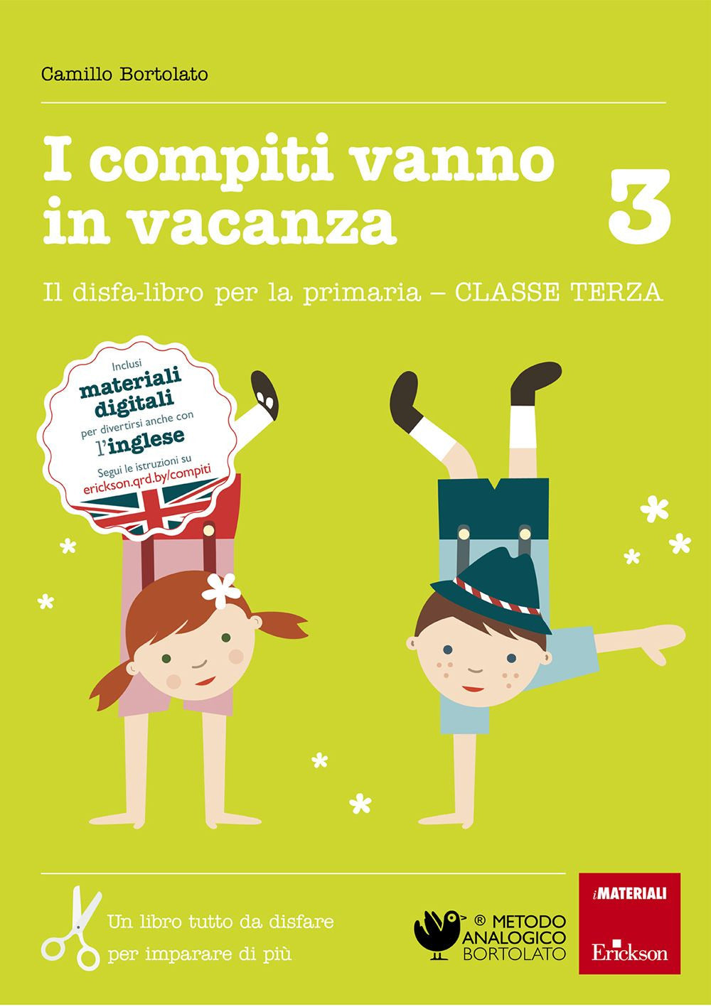 I compiti vanno in vacanza. Il disfa-libro per la primaria. Classe terza.