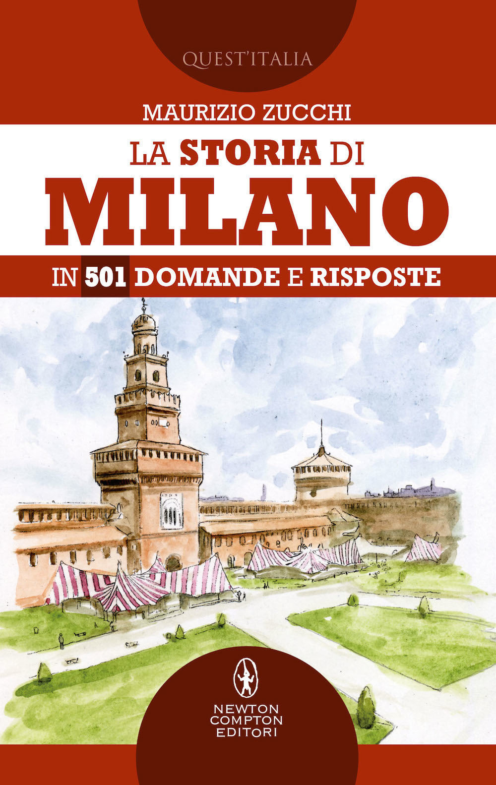 La storia di Milano in 501 domande e risposte.