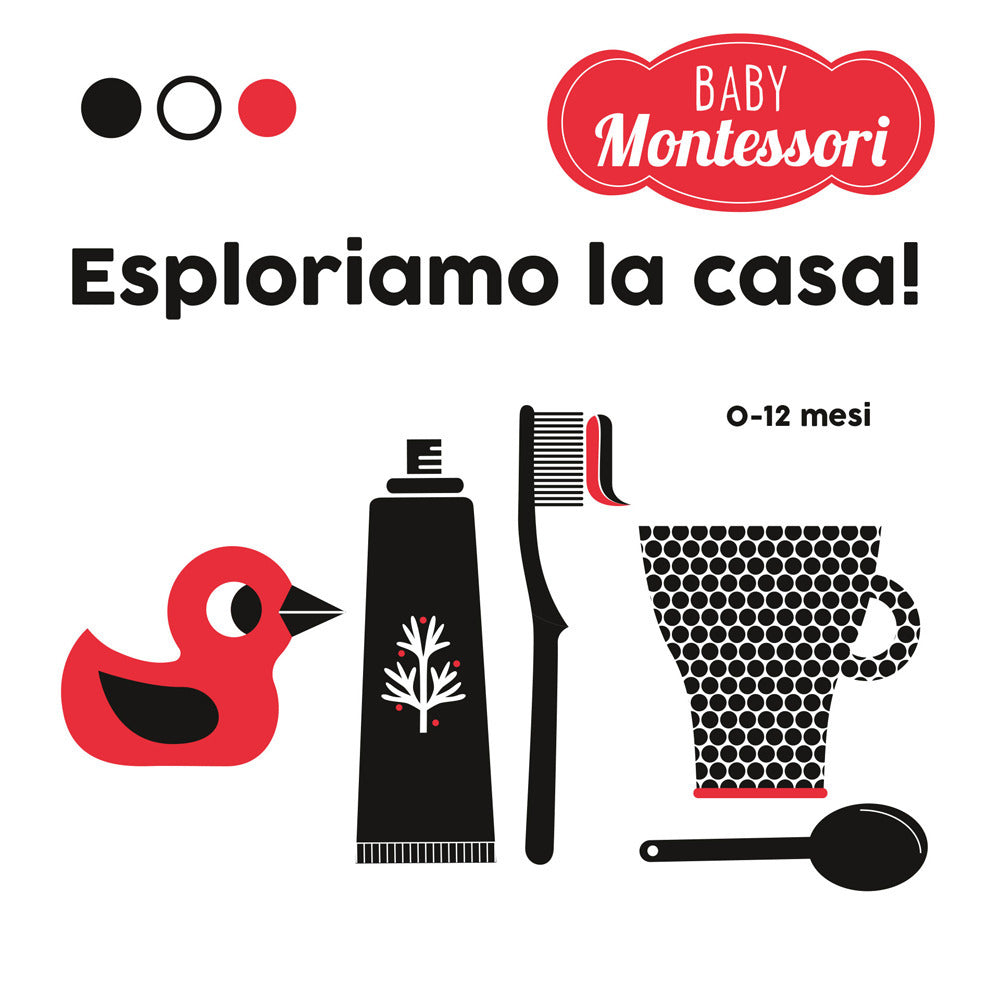 Esploriamo la casa! Baby Montessori. Ediz. a colori.
