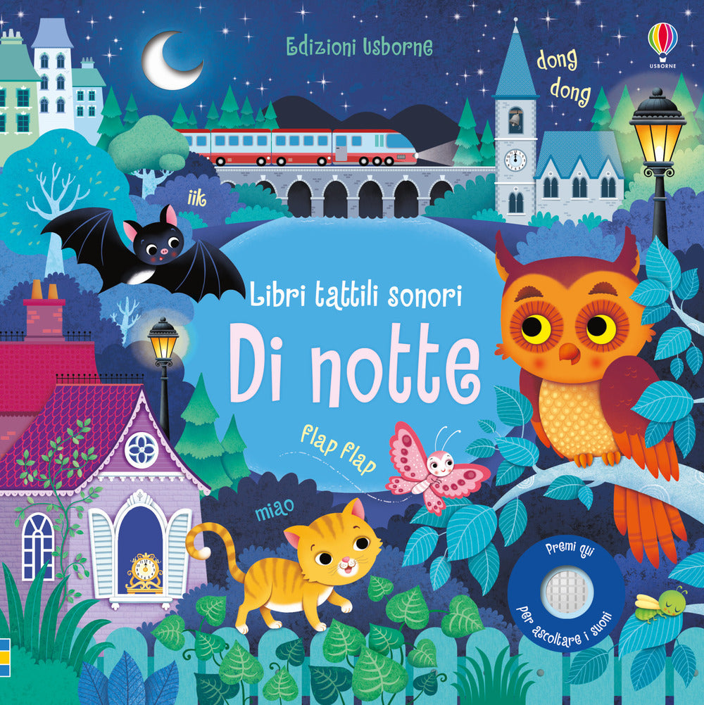 Di notte. Libri tattili sonori. Ediz. a colori.