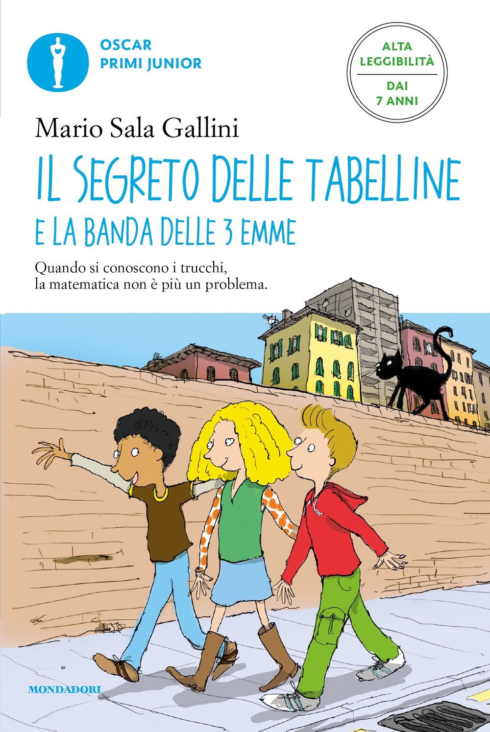 Il segreto delle tabelline e la Banda delle 3 emme. Ediz. ad alta leggibilità.