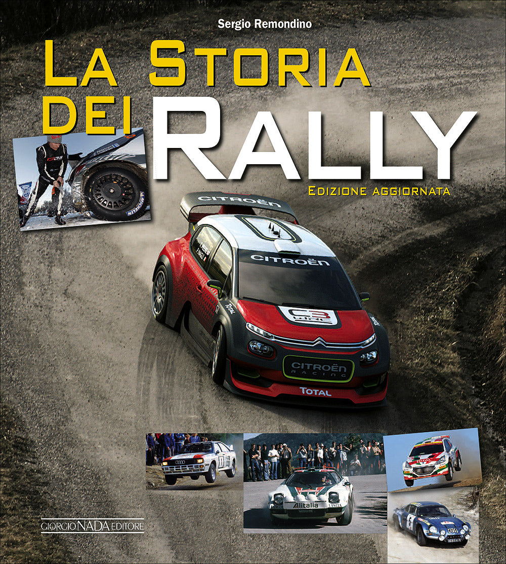 La storia dei rally. Edizione aggiornata